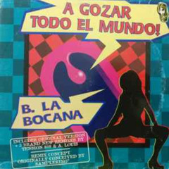 Banda La Bocana - A Gozar Todo Del Mundo (Disco Frenchy Edit)