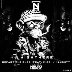 HighThere & MiRo - Depart The Ends (NRTXC EDIT)