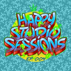 Happy Studio Sessions Ep. 004 - House Jam