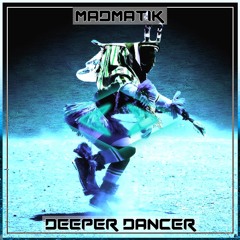 Deeper Dancer