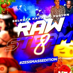 Raw Steam Mix Part 8 🥵🥵 Soca & Dancehall /Trinibad | Selectakai Ft Fusion (ZessMass Edition)