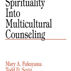 [VIEW] EBOOK 💌 Integrating Spirituality into Multicultural Counseling (Multicultural