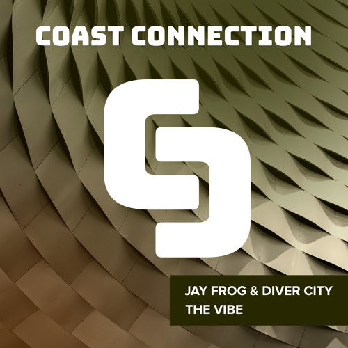Jay Frog & Diver City - The Vibe // Coast Connection 005