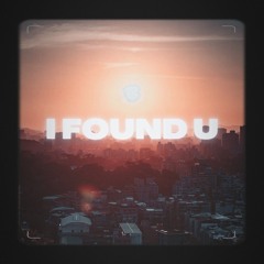 I Found U
