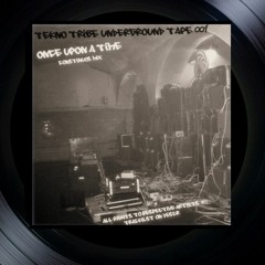 Tekno Tribe/Oldschool - Continuos Mix  - Once  upon a time - TAPE 001