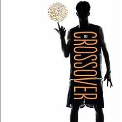 $Get~ @PDF The Crossover [Paperback] [Jan 01, 2001] Howard Hughes -  Kwame Alexander (Author)