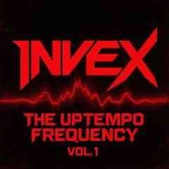 INVEX - The Uptempo Frequency Vol. 1