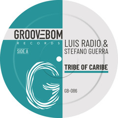 Luis Radio, Stefano Guerra - Tribe Of Caribe (Original Mix)