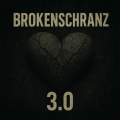 BrokenSchranz 3.0