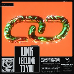 LINK - I Belong To You