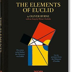 READ EPUB 🎯 Oliver Byrne. The First Six Books of the Elements of Euclid by  TASCHEN