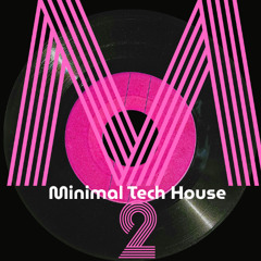 MINIMAL TECH HOUSE 2