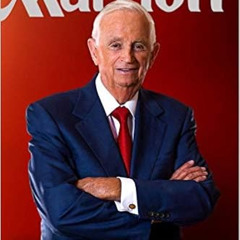 [Access] PDF 📝 Bill Marriott: Success Is Never Final--his Life and the Decisions Tha