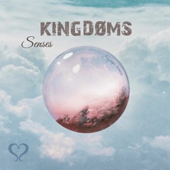 KINGDØMS - Senses (Sprqs Remix)