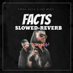 Facts[Slowed+Reverb] Karan Aujla