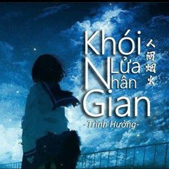 Khói lửa nhân gian (人间烟火) - Tris x Xlim