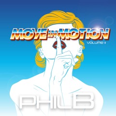 Move In Motion Volume 2  - DJ Phil B