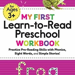 Read EPUB KINDLE PDF EBOOK My First Learn-to-Read Preschool Workbook: Practice Pre-Re