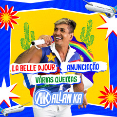 La Belle Djour / Anunciação / Várias Queixas