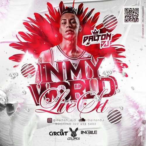 IN MY WORLD 🎶LIVE SET 🎧 -  DALTON DJ