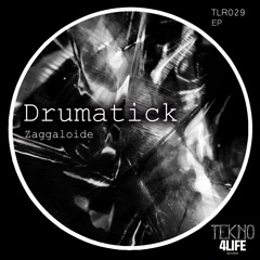 Drumatick - Zagga (Original Mix)