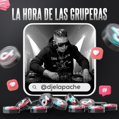 LA HORA DE LAS  GRUPERAS  EN VIVO TIKTOK DJ EL APACHE