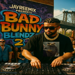 Bad Bunny Blendz 2