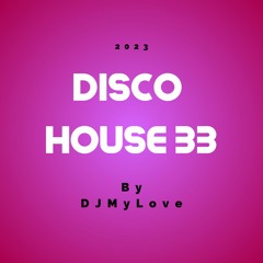 DISCO HOUSE 33