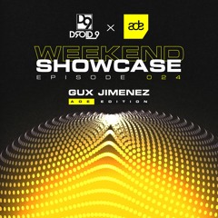 Droid9 Weekend Showcase 024 (ADE Edition) - Gux Jimenez