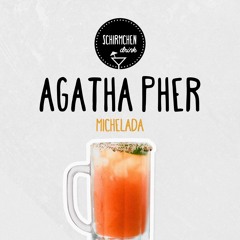 Michelada | Agatha Pher