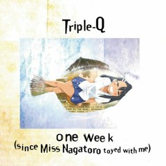 One Week (Since Miss Nagatoro Toyed With Me) by Triple-Q