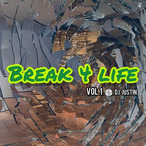 Break 4 Life vol.1