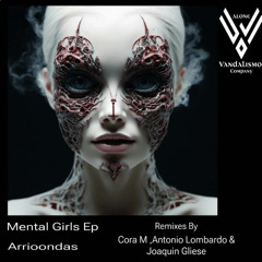 PREMIERE: Arrioondas - Mental Girls [VAC043]