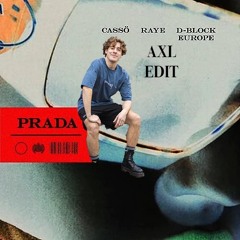 Cassö, RAYE, D - Block Europe - PRADA (AXL HARD TECHNO EDIT)[FREE DOWNLOAD]