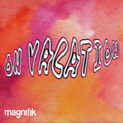 Re.You & Samm - On Vacation