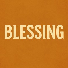 Blessing ft Lijah!