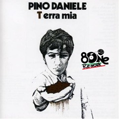 Pino Daniele - Terra mia (8One Re-work) BUY = DOWNLOAD