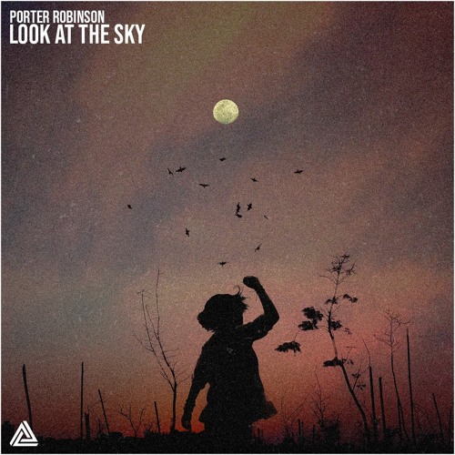 Porter Robinson - Look At The Sky (Aryd Remix)