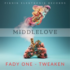 Fady One - MiddleLove [Snipped]