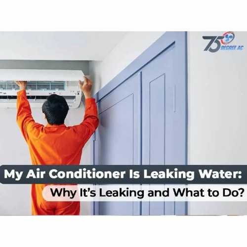 Stream My Air Conditioner Is Leaking Water Why It’s Leaking and What