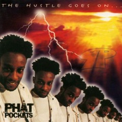 Phat Pockets - No Tears For Fears