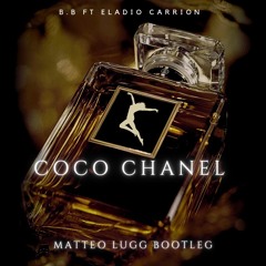 Coco Channel (Matteo Lugg Bootleg) FREE DOWNLOAD