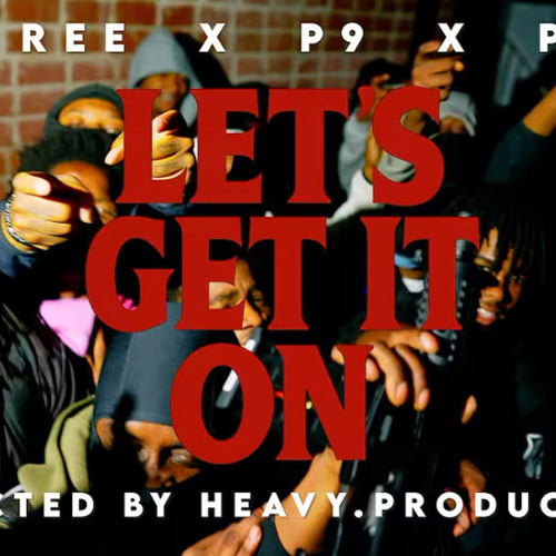9Side Ree - Lets Get It On FT P9 & Pablo