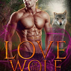 DOWNLOAD EBOOK 📘 Love of the Wolf: Steamy paranormal romance (Pack Loyalty Book 2) b