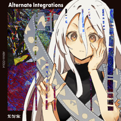 Alternate Integrations (Album Preview)