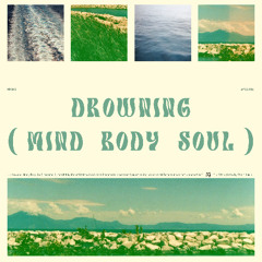 Kronol & Jay Latune - Drowning (Mind, Body, Soul)