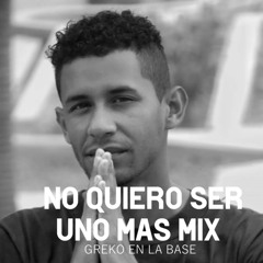 No Quiero Ser Uno Mas Mix