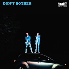 DONT BOTHER