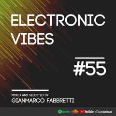 Electronic Vibes Session #55