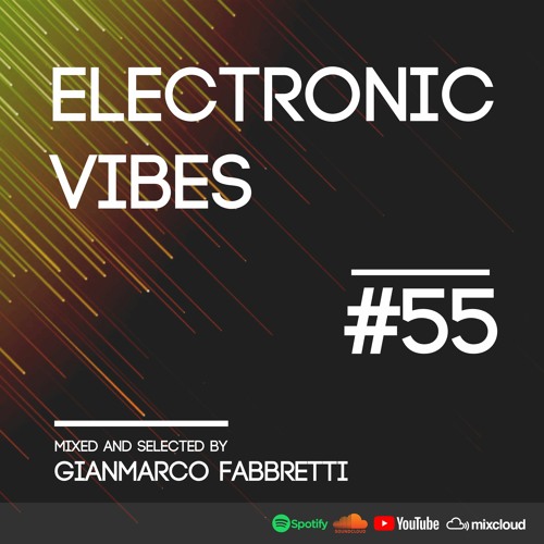 Electronic Vibes Session #55